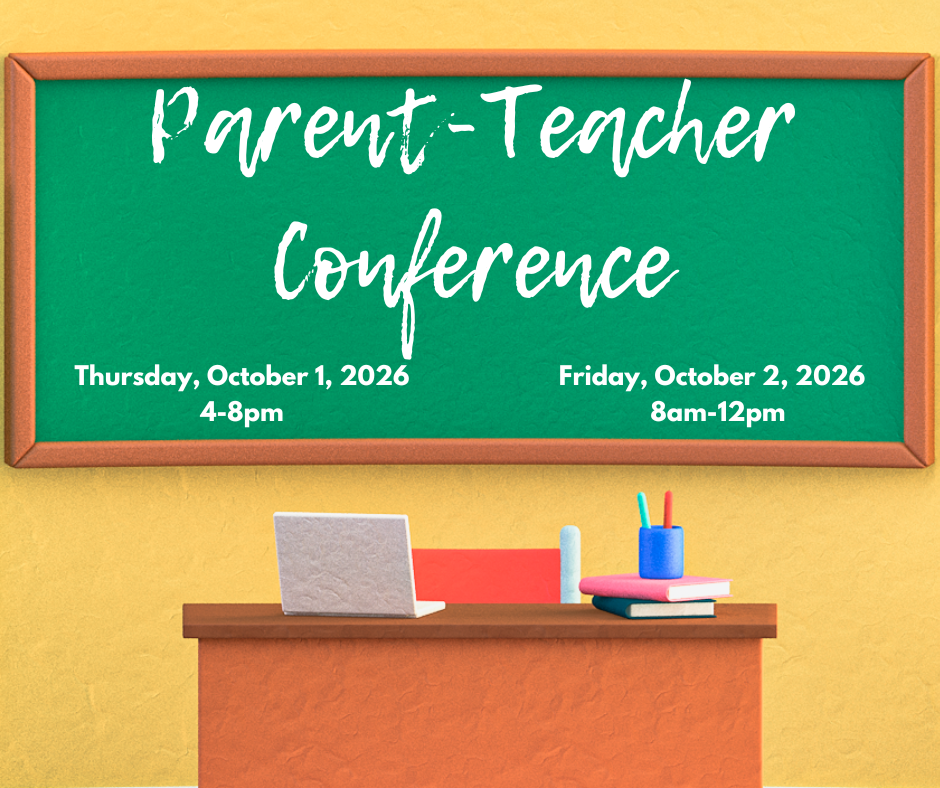 Parent- Teacher Conference